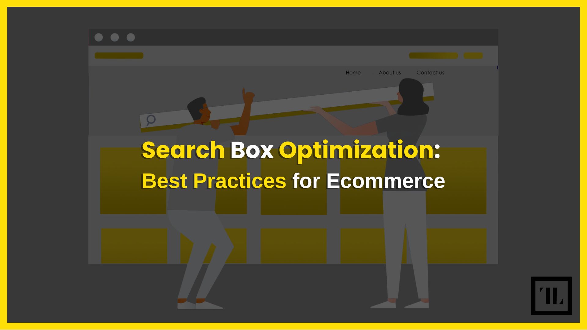 Search Box Optimization: Best Practices for Ecommerce Success