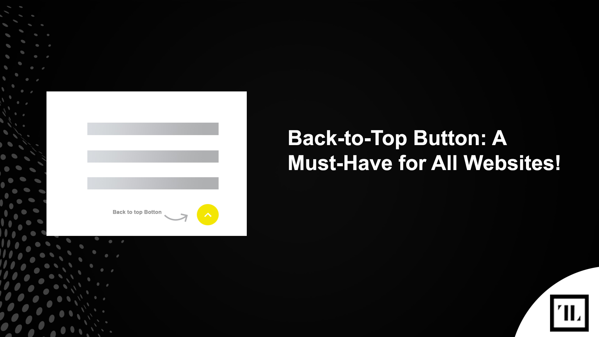 BacktoTop Button A Must Have for All Websites.